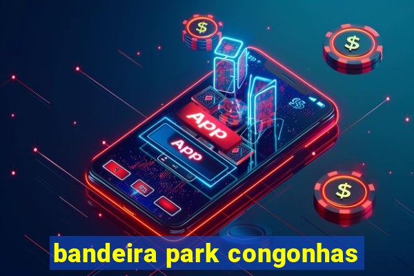 bandeira park congonhas